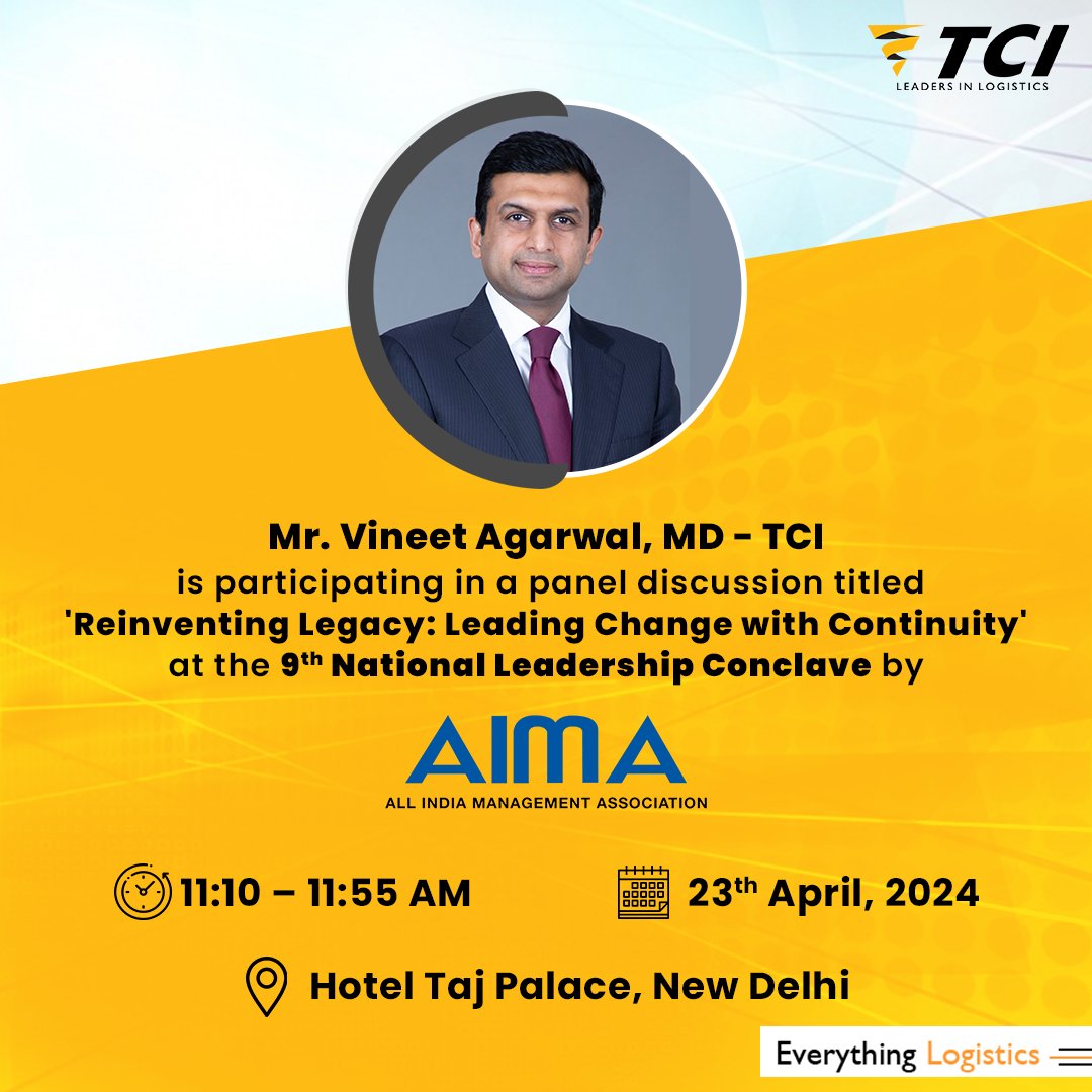 Get Ready for an Unmissable thought leadership Event!✨ Join us for the 9th National Leadership Conclave hosted by @aimaindia. Catch Mr. Vineet Agarwal, MD - TCI, as he shares his insights in a panel discussion titled 'Reinventing Legacy: Leading Change with Continuity.' #TCI