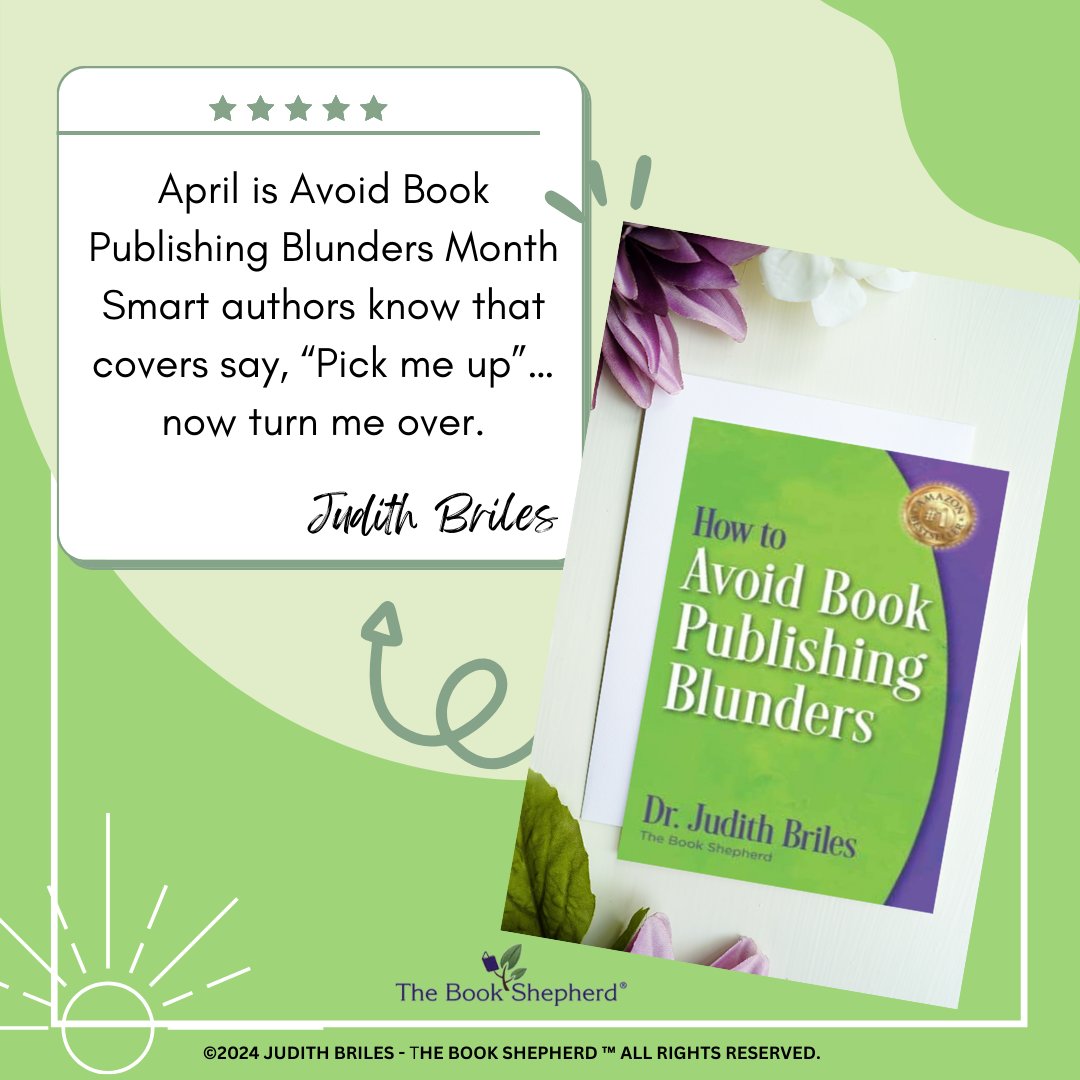 April is Avoid Book Publishing Blunders Month ... Smart authors know that covers say, “Pick me up”… now turn me over.

bit.ly/BlundersBook
#WritersLift #JUdithBriles #SmartAuthors #BookPublishing #BookCoverDesign #AuthorLife #WritingCommunity #IndieAuthors #PublishingTips