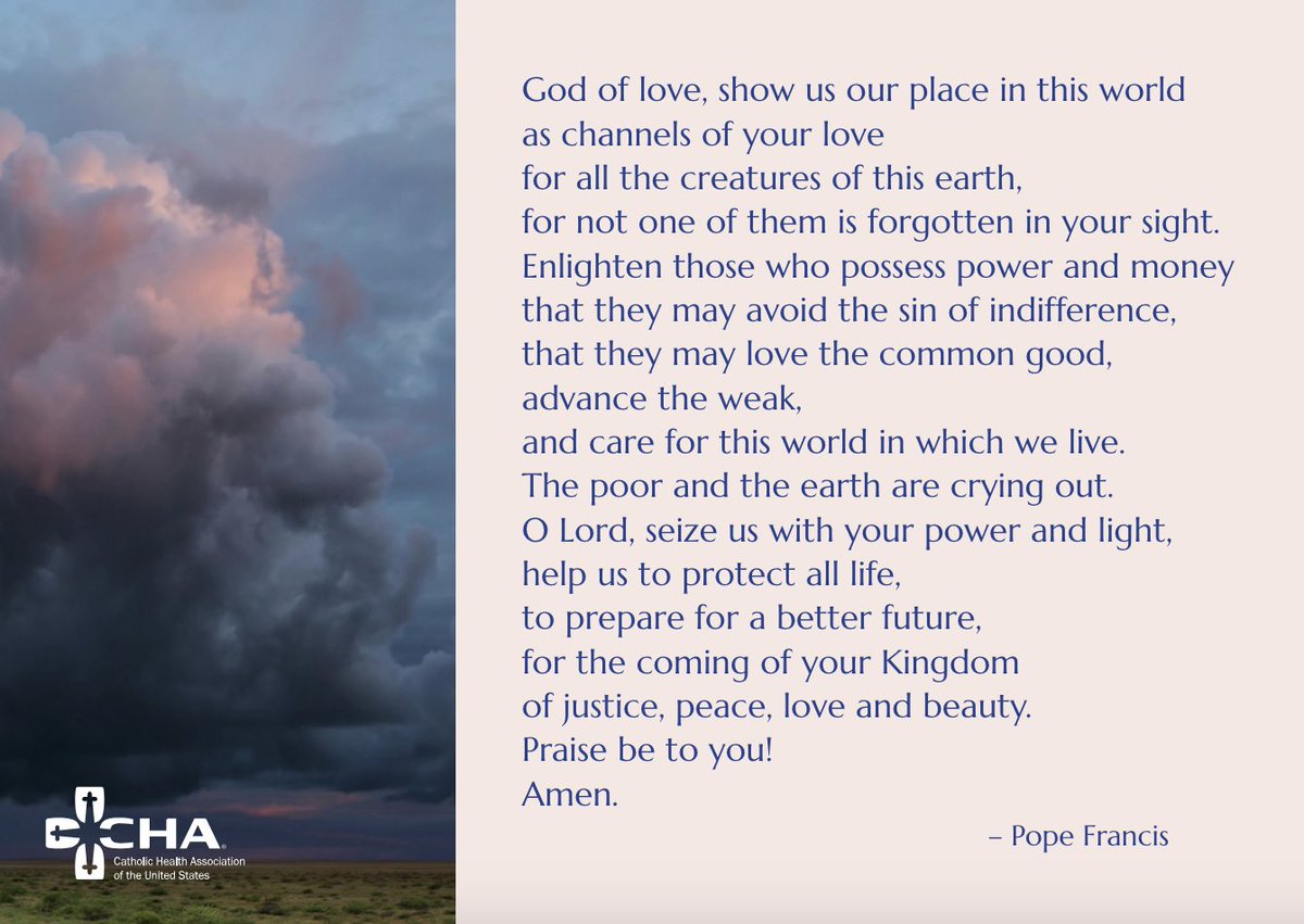 April 22, 2024 EARTH DAY PRAYER & REFLECTION – Pope Francis @TheCHAUSA #DOSAFL #EarthDay #Creation #PopeFrancis #CatholicHealth #LaudatoSi