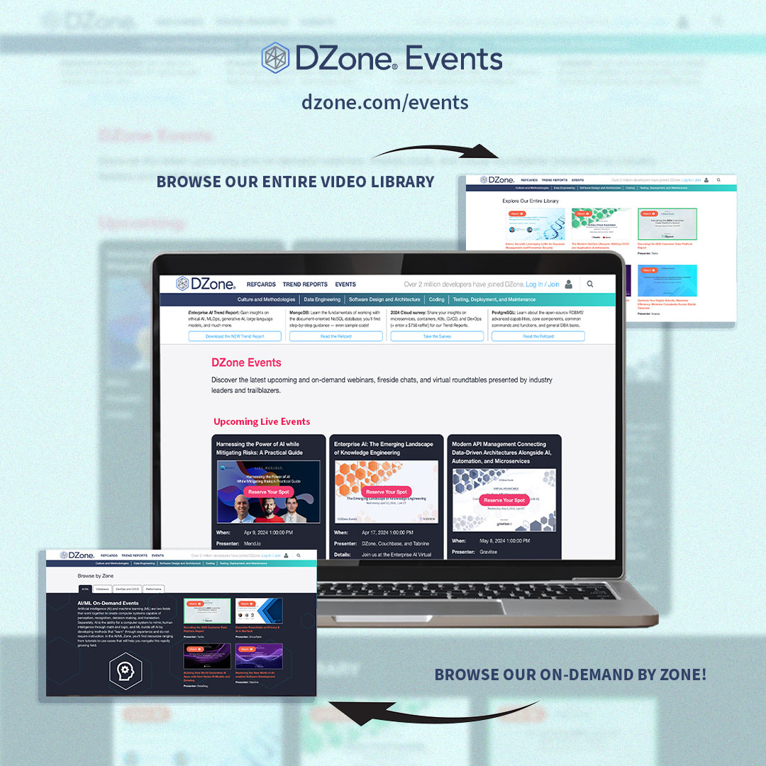 Calling all tech enthusiasts! Ready to elevate your knowledge? Discover cutting-edge insights, connect with industry experts, and fuel your passion for innovation at DZone's must-attend events. Check out dzone.com/events 📍