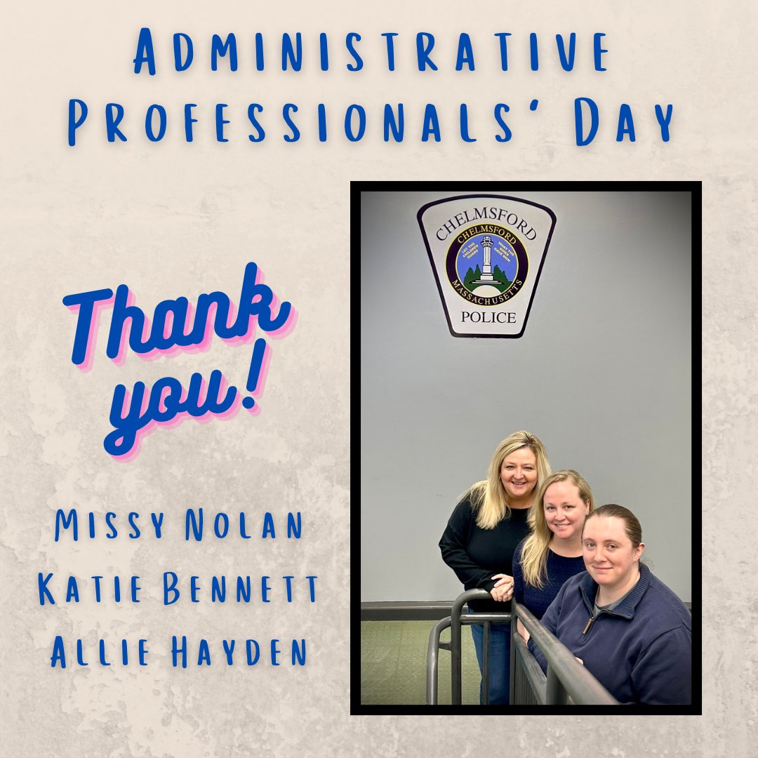 🎉 Happy Administrative Professionals Day to the amazing team behind the scenes at Chelmsford PD! 🌟 Thank you for your invaluable dedication and hard work! #AdministrativeProfessionalsDay #ChelsmfordPD #ChelmsfordMA