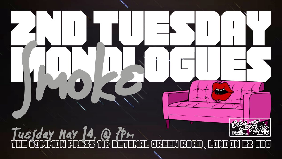 📢Second Tuesday Monologues is back!

🗓️Tuesday 14 May 2024, 7pm doors, 730pm kick-off.

➡️The Common Press, E2 London.

➡️May's theme is SMOKE.

🎟️FREE tickets at link.outsavvy.com/stm-smoke