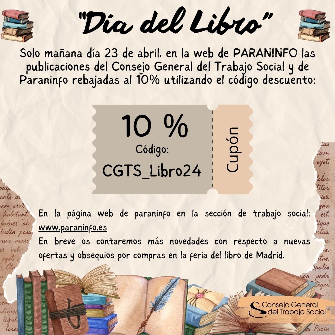 📣📕Mañana 23 de abril Día del Libro, tendremos las publicaciones del Consejo General del Trabajo Social y de Paraninfo rebajadas al 10% utilizando el Código: CGTS_Libro24 💻Podéis utilizar el cupón en la página web de paraninfo en la sección de trabajo social:…