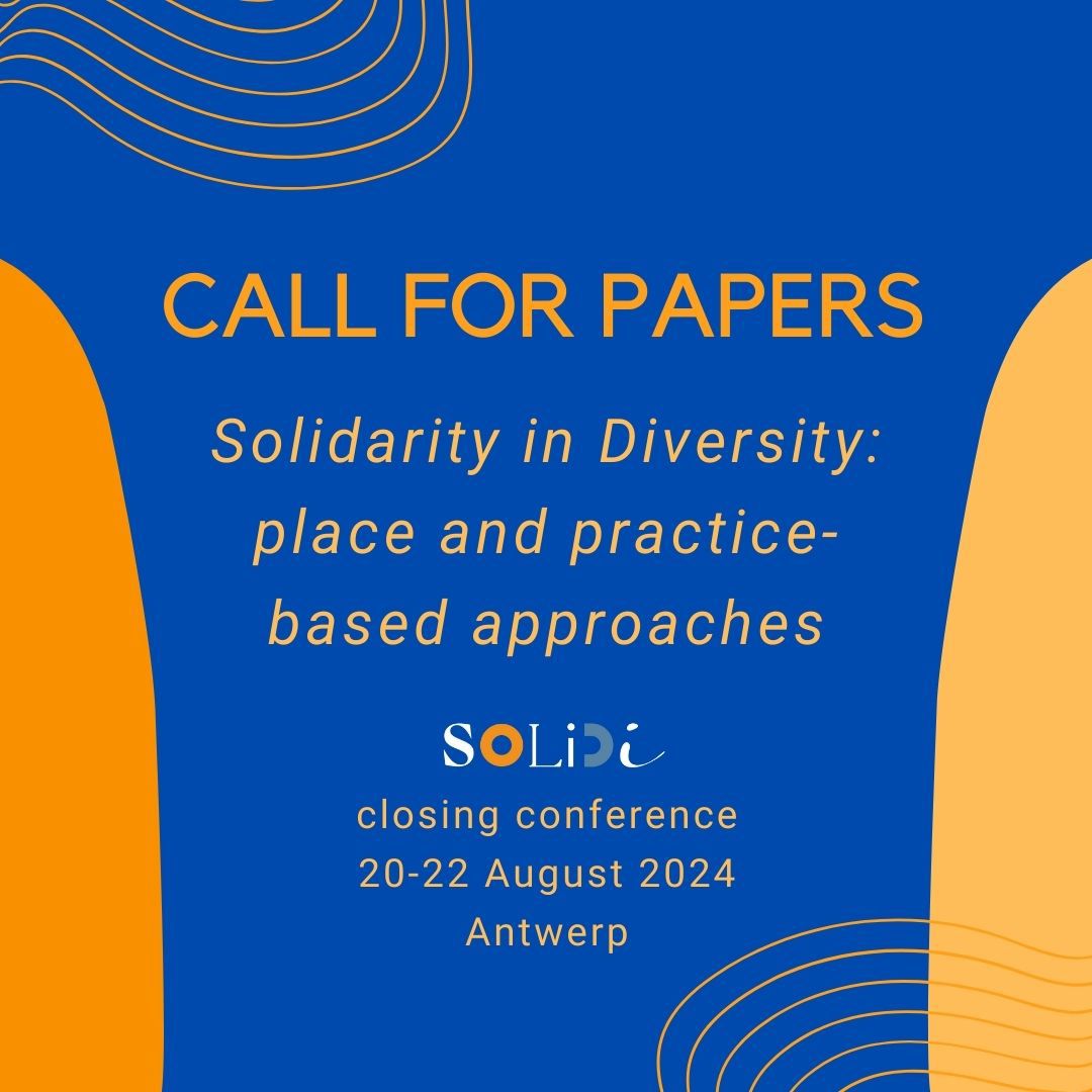 SOLiDi21's tweet photo. CALL FOR PAPERS : “Solidarity in Diversity: place and practice-based approaches” taking place in Antwerp from 20-22 of August 2024.

Submit your abstract no later than June 10!

More info: https://t.co/izepateJ9c #CFP #callforpapers #SOLiDi #conference #h2020 https://t.co/FKyEZt81P3