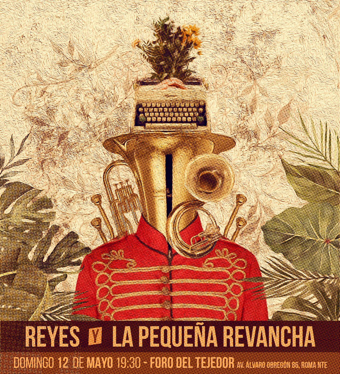 Noche fantástica la del 12 de mayo en <a href="/ForodelTejedor/">Foro del Tejedor</a> en CDMX. Estaremos en concierto con mi banda REYES, junto a <a href="/Pequenarevancha/">La Pequeña Revancha</a>