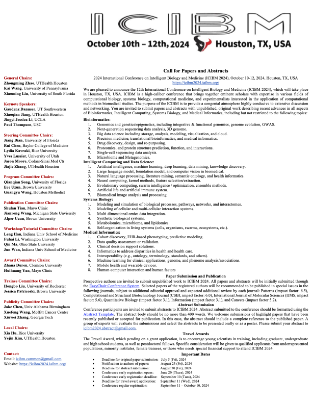 Guangyu Wang (@guangyu_wang01) on Twitter photo Call for Papers and Abstracts The 12th International Conference on Intelligent Biology and Medicine (ICIBM 2024) will be held in Houston, TX, USA. Please contact our main organizers (PC chairs) <a href="/Sophie_QSong/">Qianqian Song</a> @ecique_ or icibm.common@gmail.com. Call for Papers and Abstracts The 12th International Conference on Intelligent Biology and Medicine (ICIBM 2024) will be held in Houston, TX, USA. Please contact our main organizers (PC chairs) <a href="/Sophie_QSong/">Qianqian Song</a> @ecique_ or icibm.common@gmail.com.
