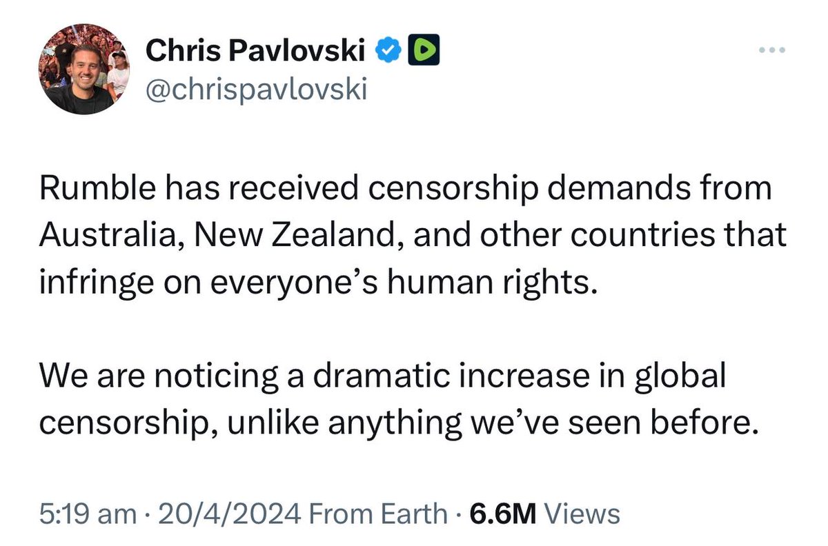 Rumble CEO Chris Pavlovski confirms they are receiving censorship demands from Aus, NZ and other countries, noting a dramatic increase in global censorship “unlike anything we’ve seen before.”