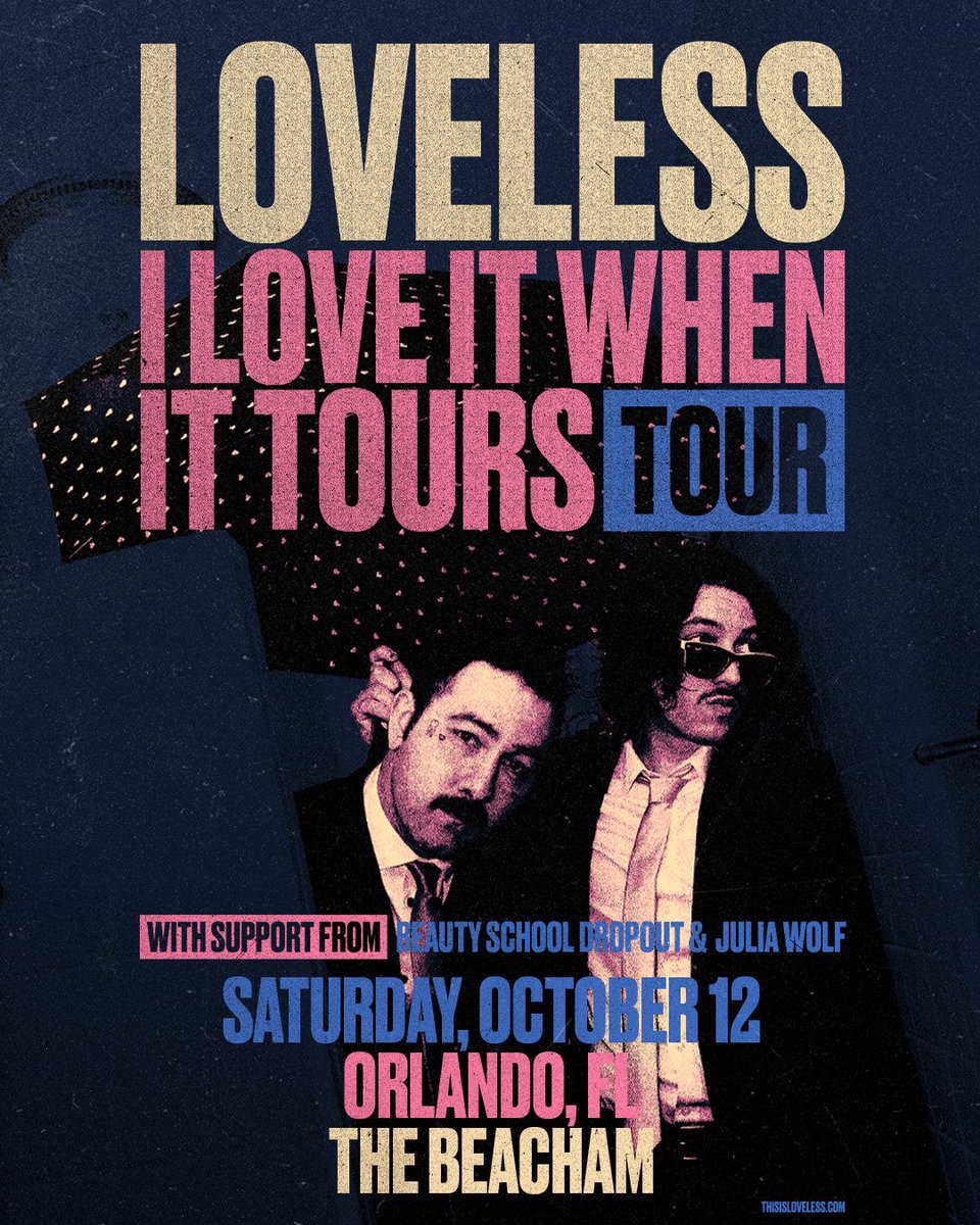 📢JUST ANNOUNCED: @thisisloveless I Love It When It Tours October 12th with @bsd_wav & @juliawolfnyc 💥 Beacham presale begins this Wednesday 4/24 at 10am - use code: FOUNDATION to secure your tickets early! Public on sale this Friday, 4/26, at 10am