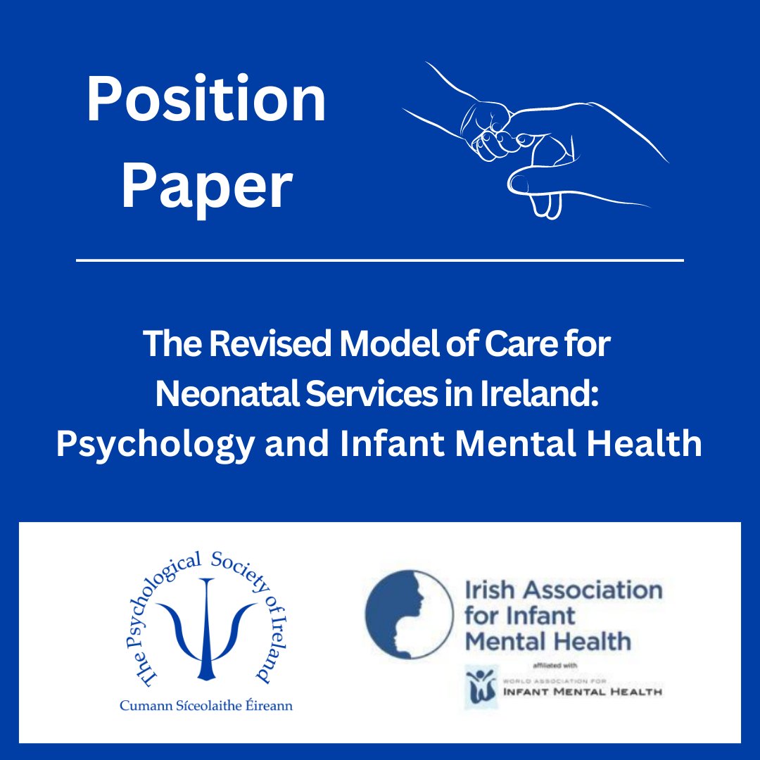 A position paper has been produced by psychologists from the PSI's @Perinatal_SIG and @SIGPeP in collaboration with @IMHIreland for consideration in the Revised Model of Care for Neonatal Services in Ireland. See bit.ly/NeonatalServic… #psychology #neonatal #infantmentalhealth