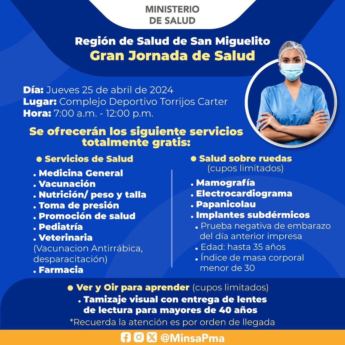 Participa de la Jornada de Salud, el 25 de abril, en Torrijos Carter, desde las 7:00 a.m., en donde ofreceremos diferentes servicios de salud totalmente gratis.