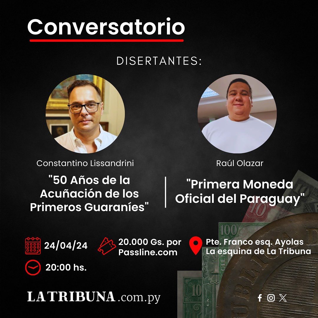 Este miércoles 24/04 junto a Constantino Lissandrini presentaremos las charlas: '50 Años de la Acuñación de los Primeros Guaraníes'; y por mi parte Raúl Olazar: 'Primera Moneda Oficial del Paraguay'. Además tendremos algunas piezas en exhibición esa noche.
