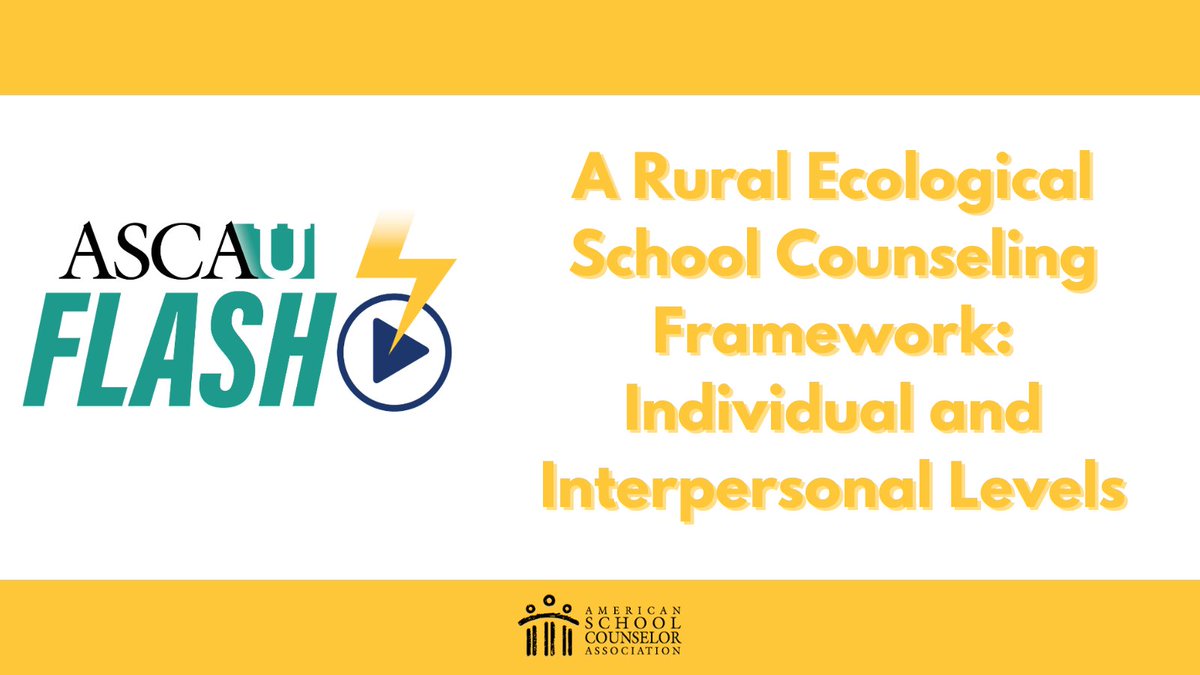 #ASCAUflash: A Rural Ecological School Counseling Framework: Individual and Interpersonal Levels bit.ly/3w1yKu8