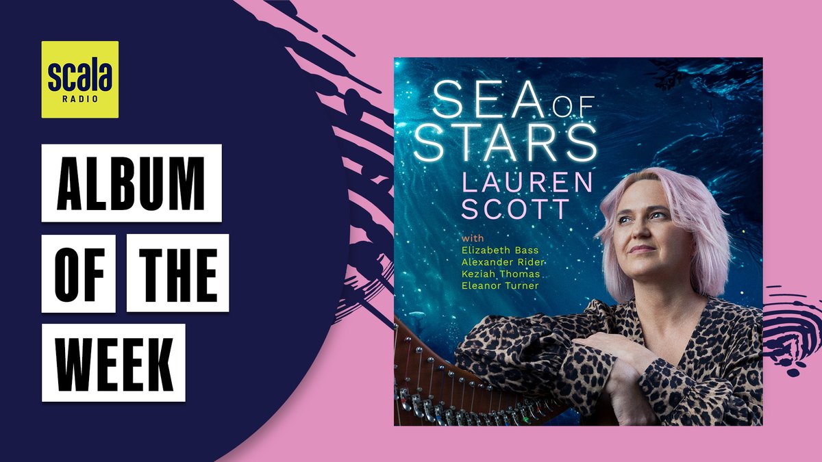 Tune in to Scala this week to hear pieces from @LaurenScottHarp's Sea of Stars, the @ScalaRadio Album of the Week! You can listen on your DAB radio, smart speaker, on the Scala Radio app or online planetradio.co.uk/scala-radio/pl…