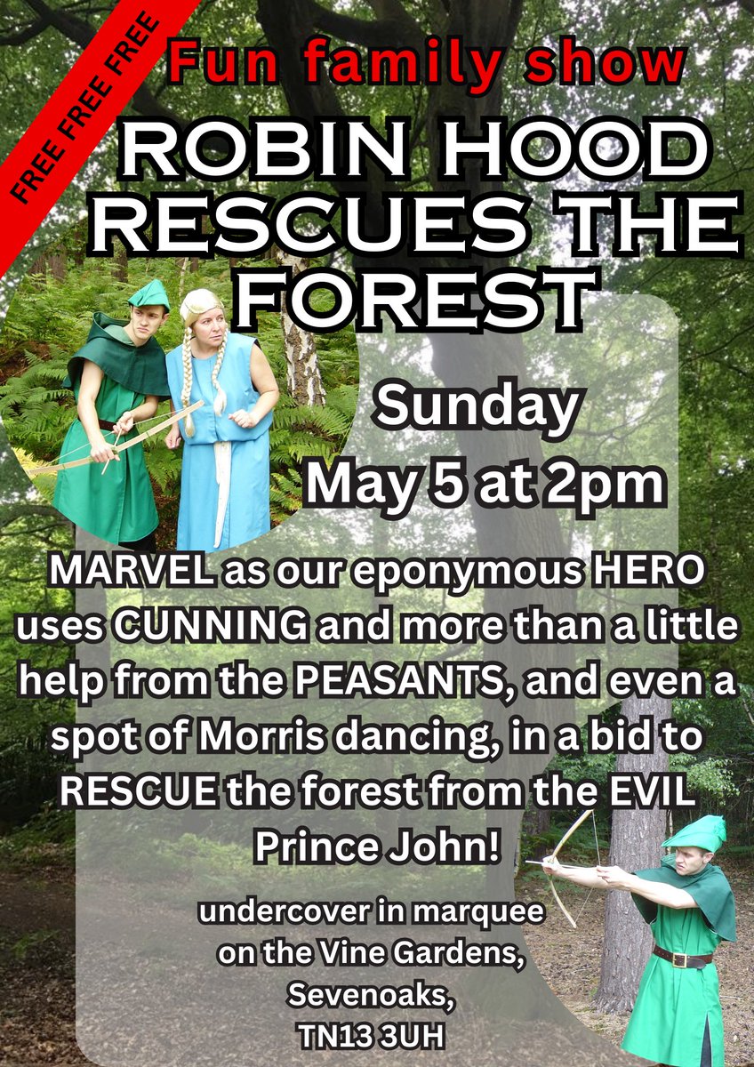 7oaksEvents's tweet photo. Undercover in a marquee, come and enjoy a free children's theatre event with a green eco theme! Robin Hood Rescues the Forest is at 2pm on Sunday May 5 as part of the #Sevenoakstowncouncil 50th  celebrations. Sevenoaks Vine Gardens, Dartford Rd, Sevenoaks TN13 3UH.  #sevenoaks https://t.co/QNyO4jXzSY