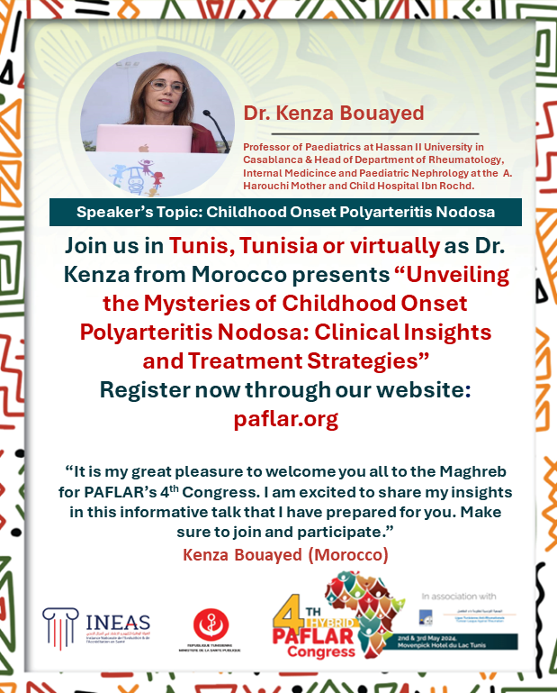 Join us at the 4th PAFLAR Congress, May 2-3, 2024, Tunis, Tunisia, for an engaging talk on childhood onset polyarteritic nodosa led by Dr. Bouayed. Register now at paflar.org/paflar-annual-… Don't miss out on our membership discount! Membership is free at paflar.org/member-registe…