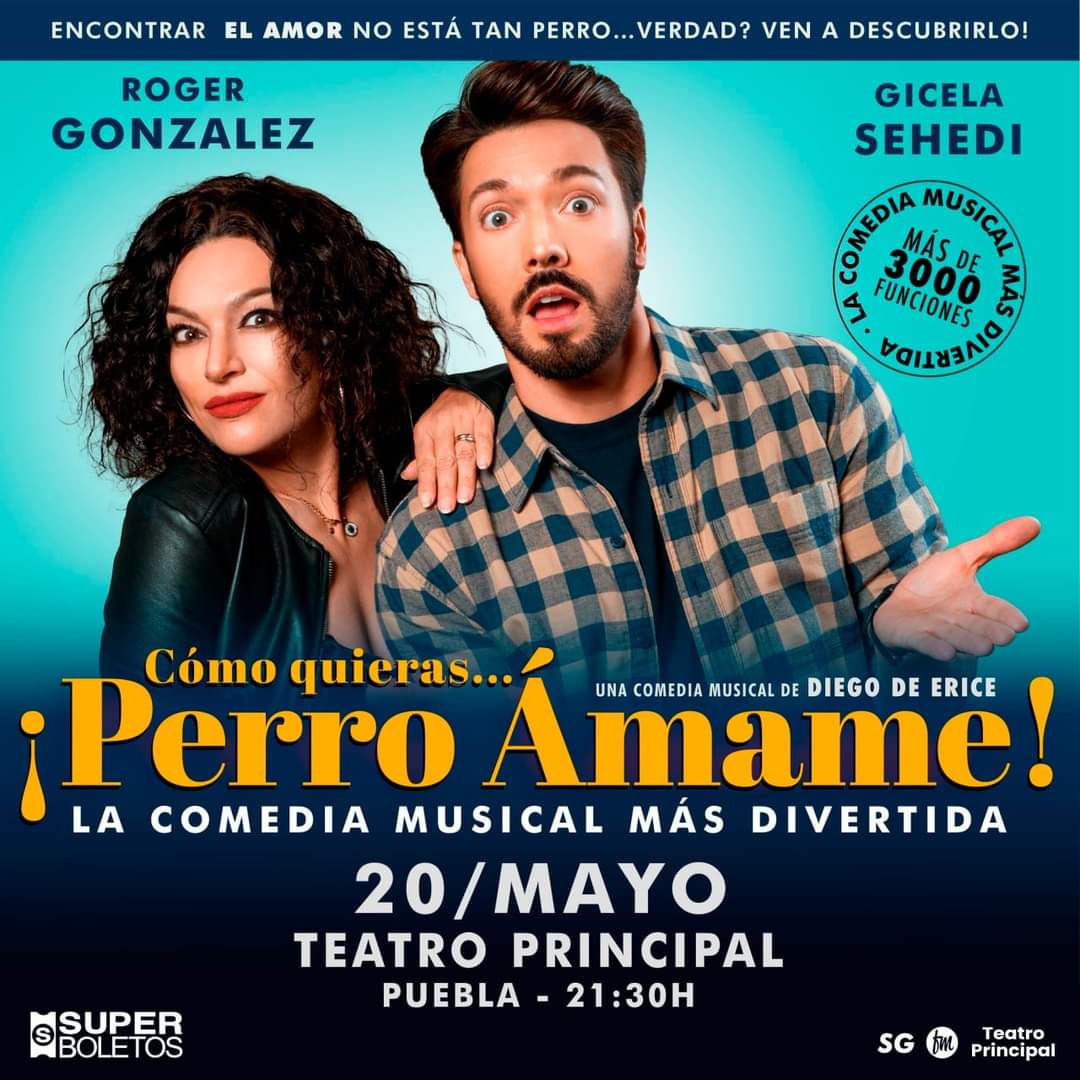 🎭✨ ¡Prepárate para reír y disfrutar en grande! La comedia musical 'Como quieras... ¡Perro Ámame!' llega al #TeatroPrincipalPuebla el 20 de mayo a las 21:30 horas. 🎶 Adquiere tus boletos en taquilla y en superboletos.com 🎟️