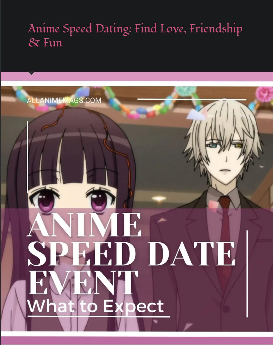 Alfonzowords2's tweet photo. 🌸Anime Speed Dating🌸
Are you an anime enthusiast looking for love, friendship, or just a fun night out with fellow fans?
Check out this amazing article Tessa at @allanimemags wrote about our event! 😍

Read More Here↘️: 
https://t.co/3K4dcGHuKu
#anime #weebs https://t.co/8bon1s67uS