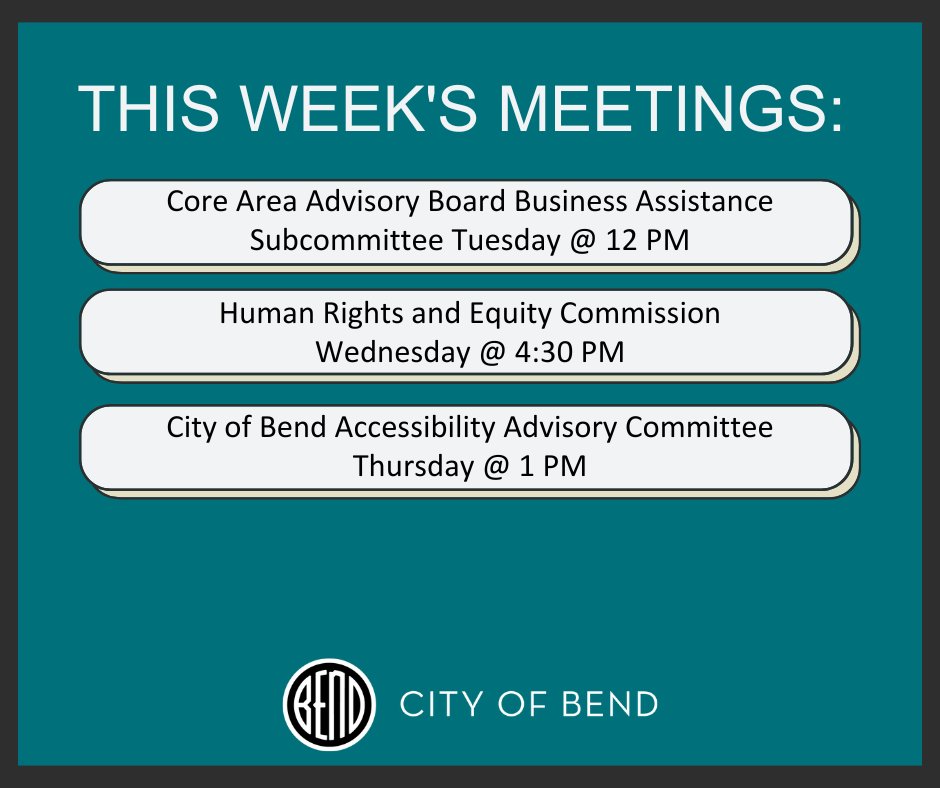 Here are the meetings happening this week at the City of Bend! Learn more: bendoregon.gov/calendar