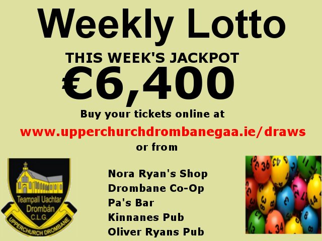 Just over 24 hours left to play tomorrow nights Premier Co-Op Lotto online and help support Upperchurch Drombane Juvenile GAA, Upperchurch Drombane Development Association and Clodiagh Rangers FC. The Jackpot this week is €6,400!! upperchurchdrombanegaa.ie/draws