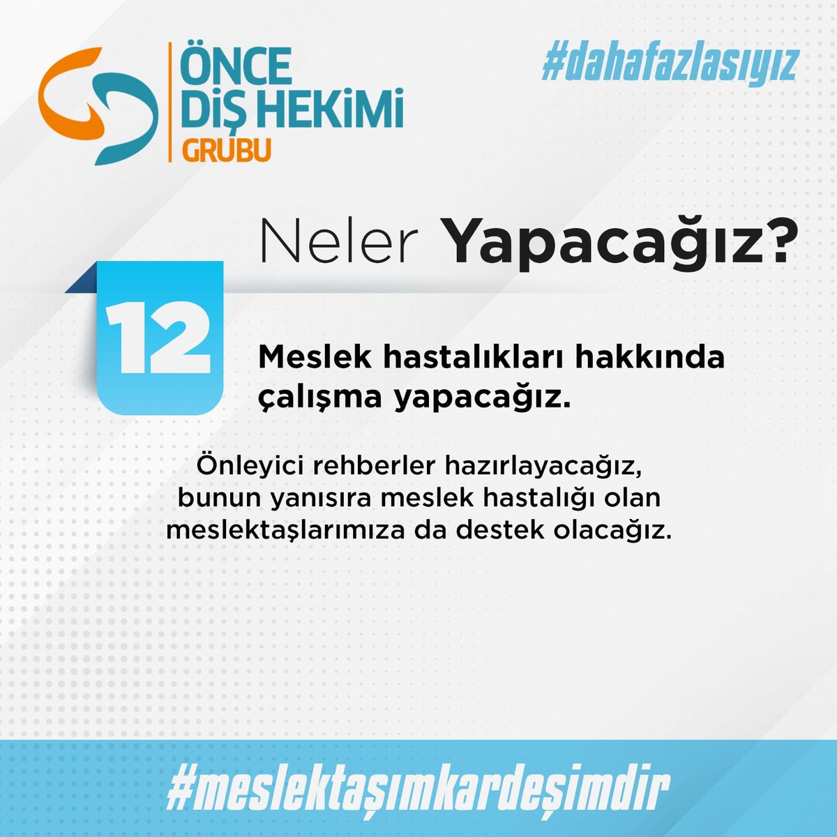İki yılda yaptıklarımızı, siz değerli meslektaşlarımızla paylaşmıştık. Şimdi, önümüzdeki dönemde neler yapacağımızı açıklamaktan gurur duyuyoruz. 

#MeslektaşımKardeşimdir anlayışı ile #DahaFazlası olmaya devam edeceğiz.

#ÖnceDişHekimi  #DahaFazlasıyız #MeslektaşımKardeşimdir
