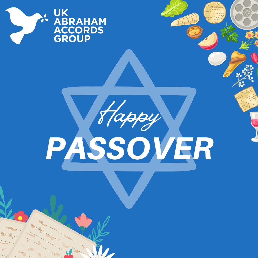 The UK Abraham Accords Group would like to wish everyone in the Jewish community, here in the UK and around the world, a very happy #Passover. #AbrahamAccords #PeacefulCoexistence