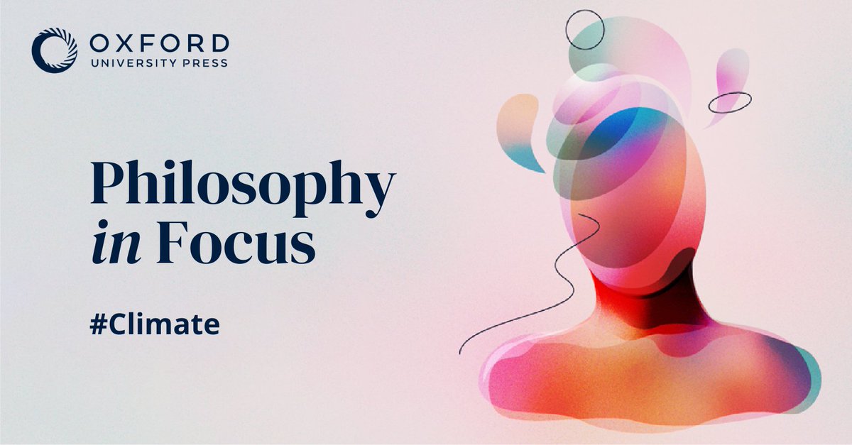 Discover the philosophical dimensions of Climate with our curated collection of thought-provoking essays and articles. Explore ethical and political dilemmas in our latest #PhilosophyInFocus series. Start reading today: oxford.ly/3VLoDE2