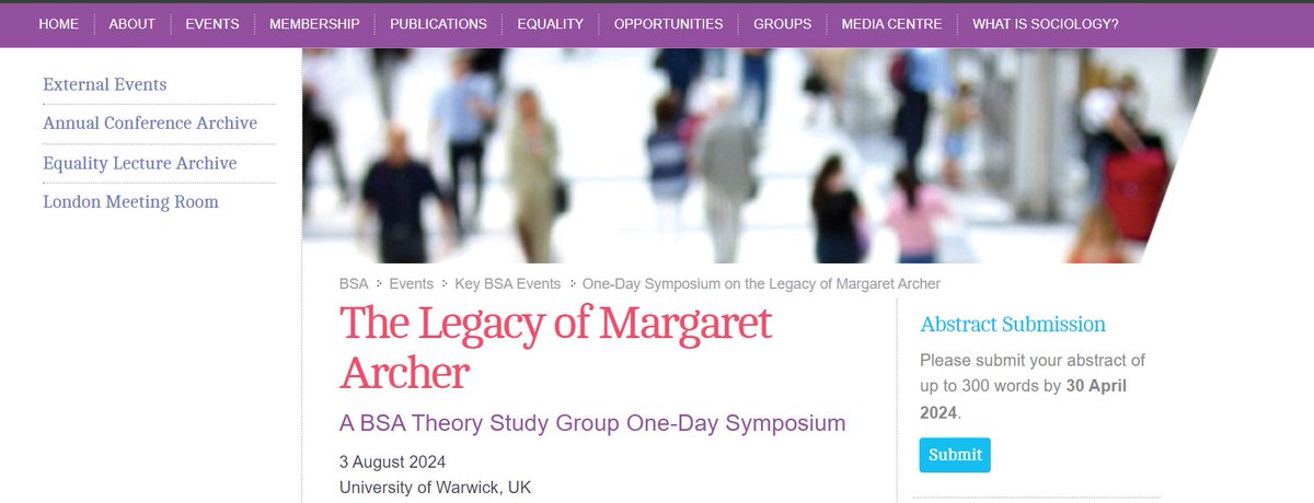 Just over a week left to submit your abstract for BSA Theory's [@BSATheory] One-Day Symposium (to be held on 3rd August at @UniOfWarwick) on 'The Legacy of Margaret Archer' Deadline: 30th April 2024 More info: britsoc.co.uk/events/key-bsa… @britsoci #SocialTheory #CriticalRealism