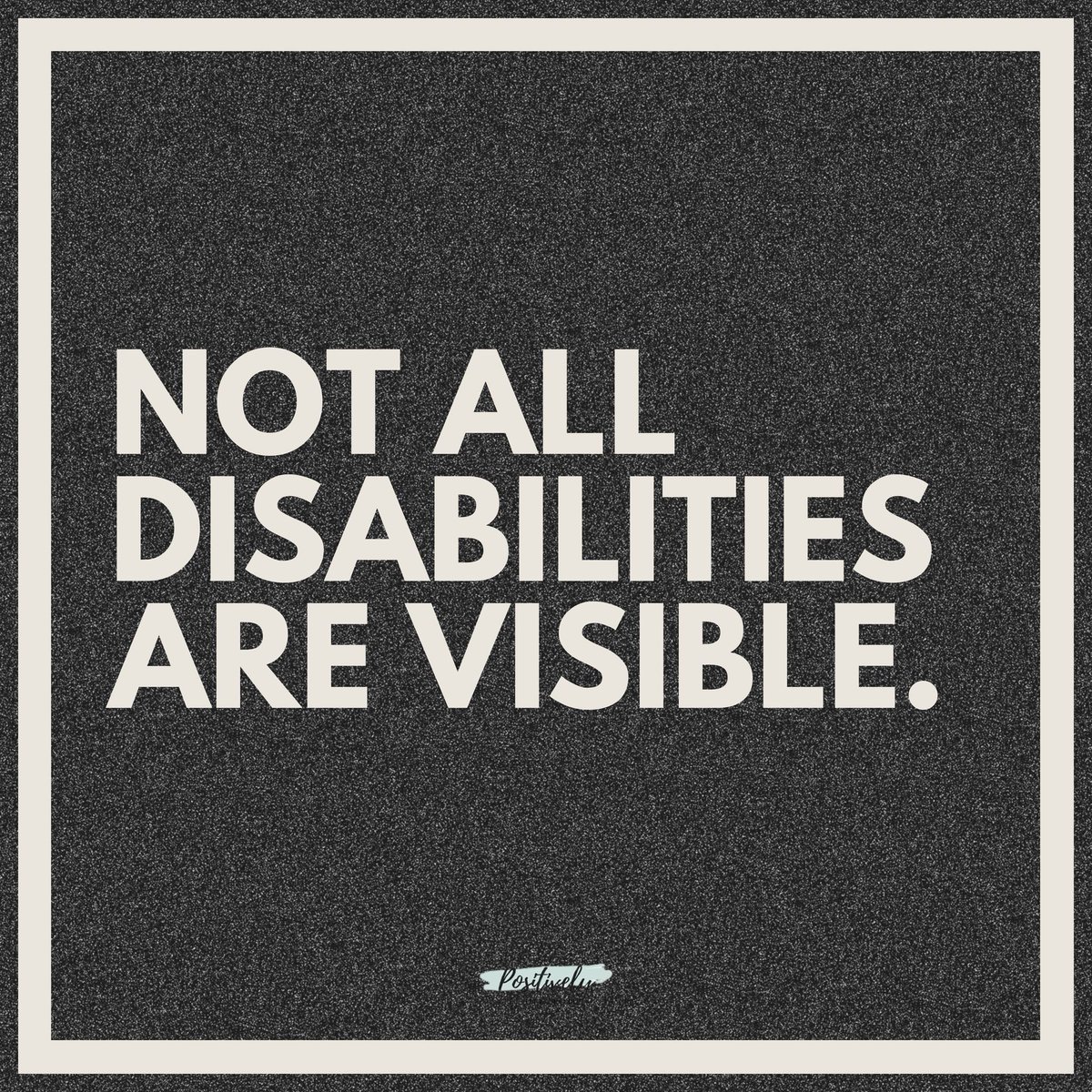 Just because you can't see it, doesn't mean it isn't there.  Disabilities aren't always visible, but kindness should be.

#chronicillness #chronicpain #invisibleillness #spoonie