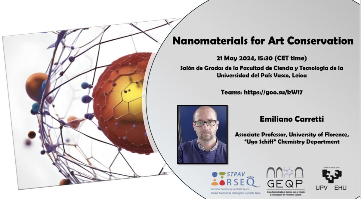 We invite you to the lecture “Nanomaterials for Art Conservation” organized by the GEQP of the @RSEQUIMICA under the collaboration of its STPV. 👨‍🔬Prof. Emiliano Carretti @UNI_FIRENZE 📍Salón de Grados @ztf_fct @upvehu and Teams (see the poster) 🗓️ May 21 at 15:30 (CET time)