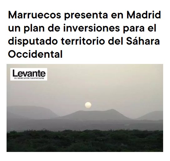 🇪🇭 | Queda claro el motivo del cambio de postura de España sobre el Sáhara Occidental: abrir las puertas para que el gran capital español se lucre en territorio saharaui ocupado por Marruecos.