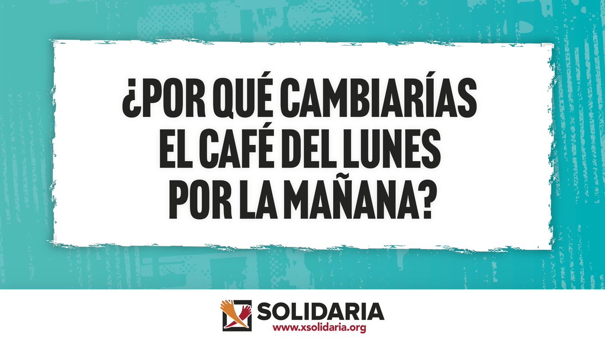 Si eres tan valiente y te atreves a cambiar el café del lunes por la mañana por ayudar a quienes más lo necesitan, eres del #EquipoXSolidaria 📷 Y si aún no has marcado la #casilla106 o <a href="/XSolidaria/">XSolidaria</a> en tu #Renta2023, te puedes tomar el café mientras lo haces 📷