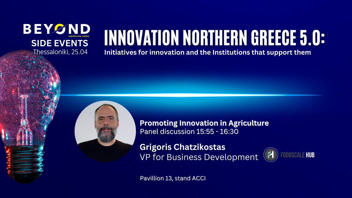 Two-day conference Innovation Greece 5.0: The Innovation Initiatives and the Institutions that Support them, at  @Beyondexpo1. @chatzikostas_gr VP for Business Development @FoodscaleHub will be joining the panel discussion Promoting Innovation in Agriculture. #Beyondexpo #FSH