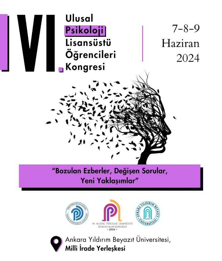 Değerli Meslektaşlarımız,

Bu yıl Türk Psikologlar Derneği tarafından Ankara Yıldırım Beyazıt Üniversitesi Psikoloji Bölümü ev sahipliğinde 7-9 Haziran 2024 tarihleri arasında düzenlenecek olan “Bozulan Ezberler, Değişen Sorular, Yeni Yaklaşımlar” temalı+
(1)