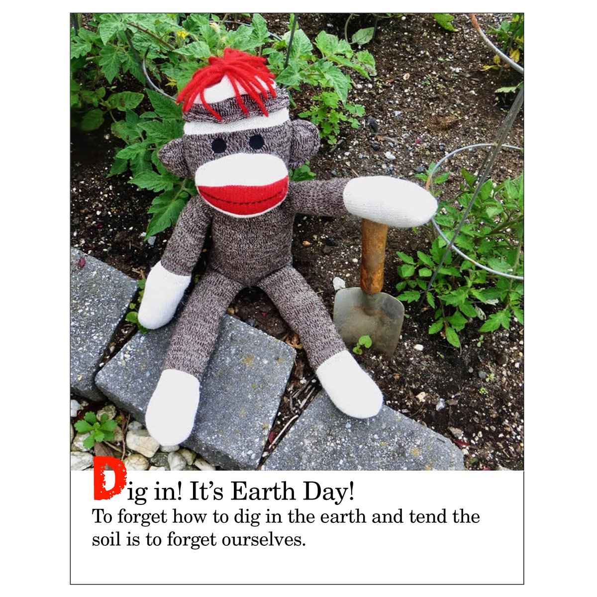 Thought for today. #sockmonkeysez #motivation #inspiration #wordsofwisdom #wordstoliveby #happyearthday #theearthiswhatweallhaveincommon #theearthdoesnotbelongtouswebelongtotheearth #preserveandcherishthepalebluedot #whenwehonortheearthwehonorourselves