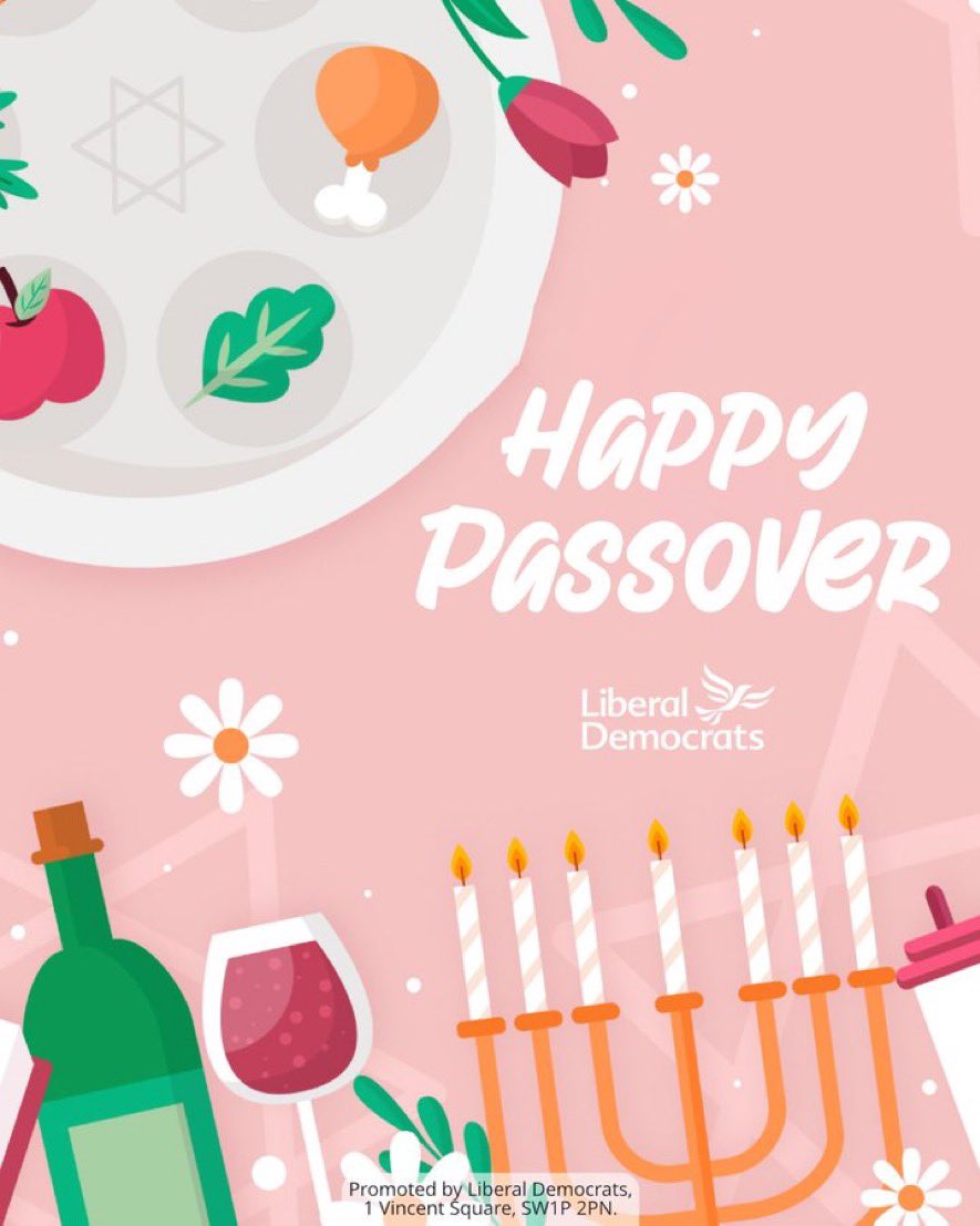 To @LibDems @LondonLibDems @LDCRE1 friends members & supporters who are celebrating. #HappyPassover