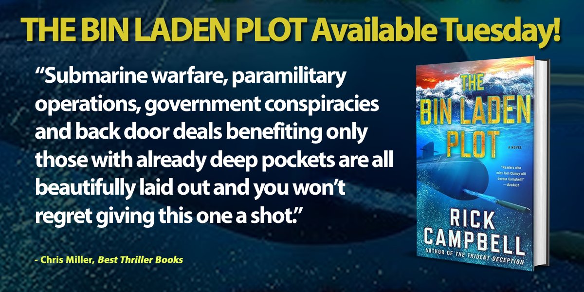 THE BIN LADEN PLOT by Rick Campbell (pub. by @StMartinsPress) is available Tuesday. Hopefully, you will buy the book. Read the team's review: bestthrillerbooks.com/chris-miller/t…