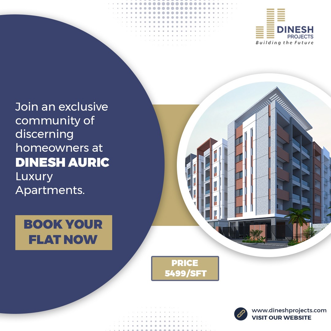 Join an exclusive community of discerning homeowners at Dinesh Auric Luxury Apartments.
Price 5499/SFT
Book Your Flat Now
#ElegantLiving #LuxuryRealEstate #PremiumProperty #2BHKApartments #3BHKApartments #bachupally #DineshProjects #DineshAuric