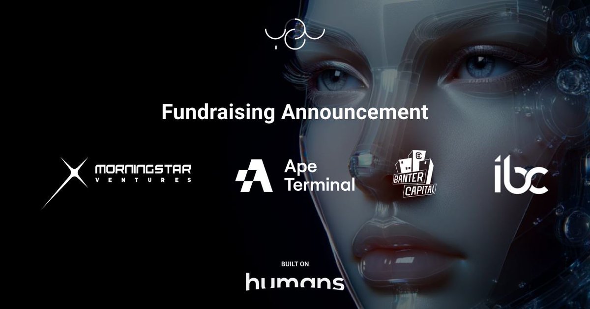 We're proud to announce we've closed our funding rounds 🔥 Excited to partner with leading forces like @Morningstar_vc, @apeterminal, @bantercap, and @ibcgroupio, among many others, for our AI journey ahead. Thanks to @humansdotai and our investors, we're set for takeoff!