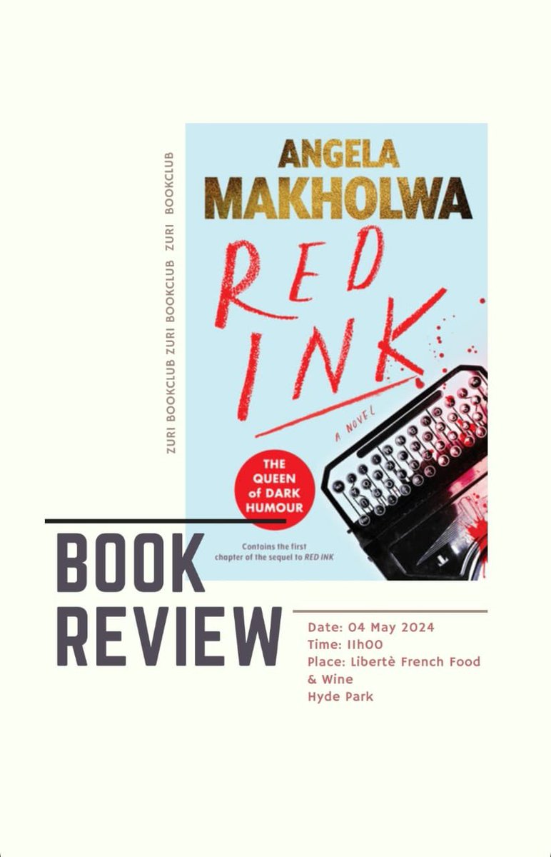 Zuri_BookClub's tweet photo. Join us at our next review as we read Red Ink by @AngelaMakholwa 
Don’t forget to rsvp via DM.

#4May
#ZuriBookClub
#Jhb https://t.co/7LSQLaTN7E
