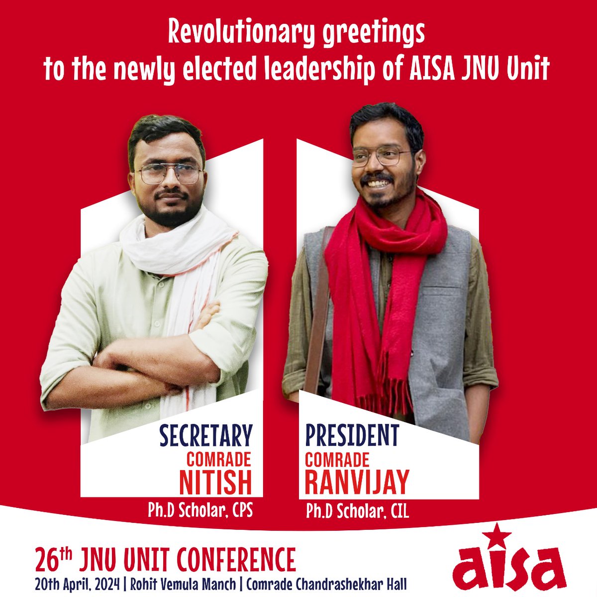 Revolutionary greetings to the newly elected leadership of AISA JNU Unit. Secretary: Com Nitish @nitishkjnu President: Com Ranvijay @ranvijay_cpiml 26th JNU UNIT CONFERENCE 20th April, 2024 Rohit Vemula Manch Comrade Chandrashekhar Hall AISA