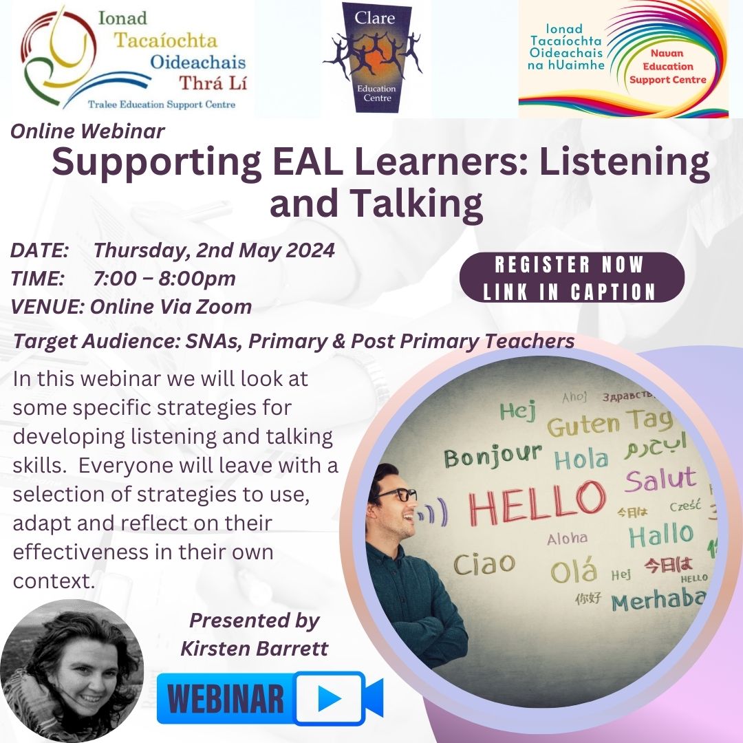 📢 Primary & Post Primary Teachers, SNAs, ➡️Supporting EAL Learners: Listening and Talking 📅Thursday 2nd May 2024 ⏲️7.00pm-8.00pm 🗣️Kirstin Barrett 📌Zoom 💰FREE ®️ zoom.us/webinar/regist… @traleeesc @CentreNavan @MrsKirstBarrett