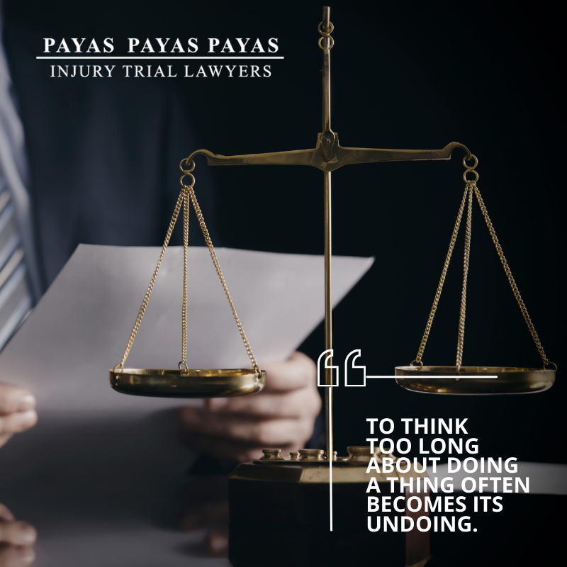 'To think too long about doing a thing often becomes its undoing.' — Eva Young.
.
.
#personalinjury #accidentattorney #injurylawyer #personalinjurylawyer #caraccidentlawyer #attorneyatlaw #Orlando #PayasLaw #ReadyToFight