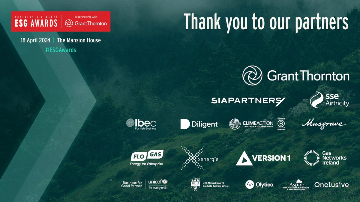 Thanks to all the Business & Finance ESG Awards partners! 🤝 @GrantThorntonIE, @sseairtricity, @SiaPartners, @FlogasESL, @Musgraveplc, @climeaction, Version 1, @GasNetIrl, @ucddublin, @unicefireland, Aspire, @Onclusive, @Olytico #ESGAwards in partnership with @GrantThorntonIE