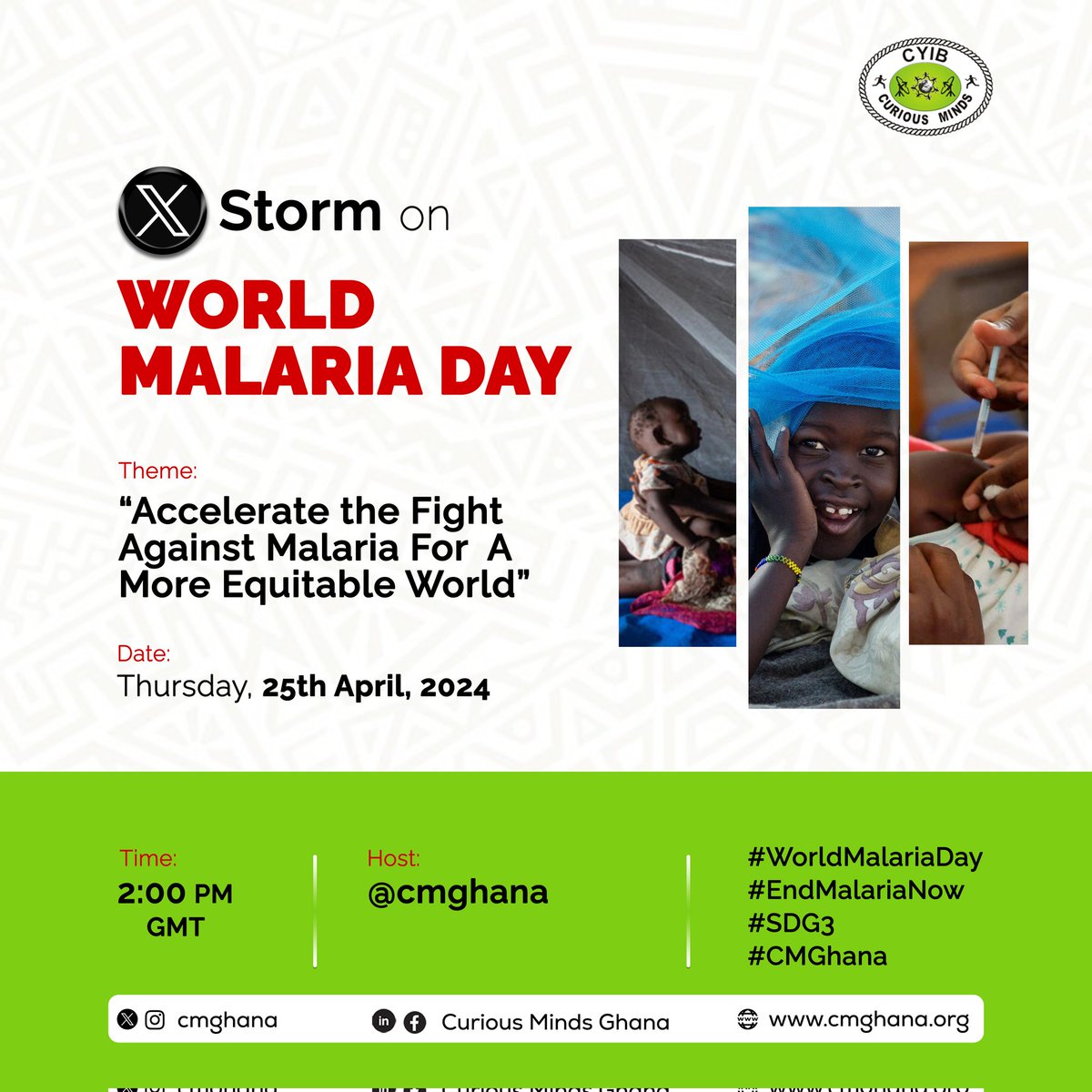 cmghana's tweet photo. Wondering what's up this week?

🗓️ Join us this Thursday to commemorate #WorldMalariaDay with an X storm on the reality of the in Ghana and more.

It's time to take action for an equitable world free of malaria! 

See the flyer👇🏾for more details.

#EndMalariaNow #CMGhana #SDG3 https://t.co/n93h7fmZlB
