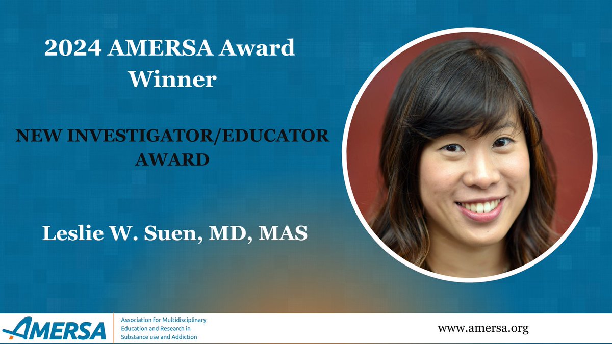 🏆Congratulations to Dr. Leslie Suen @suenlw for being named AMERSA's 2024 awardee of the New Investigator/Educator Award! This award is given to someone for significant contributions to substance use education and/or research & the potential for future achievements in the field.