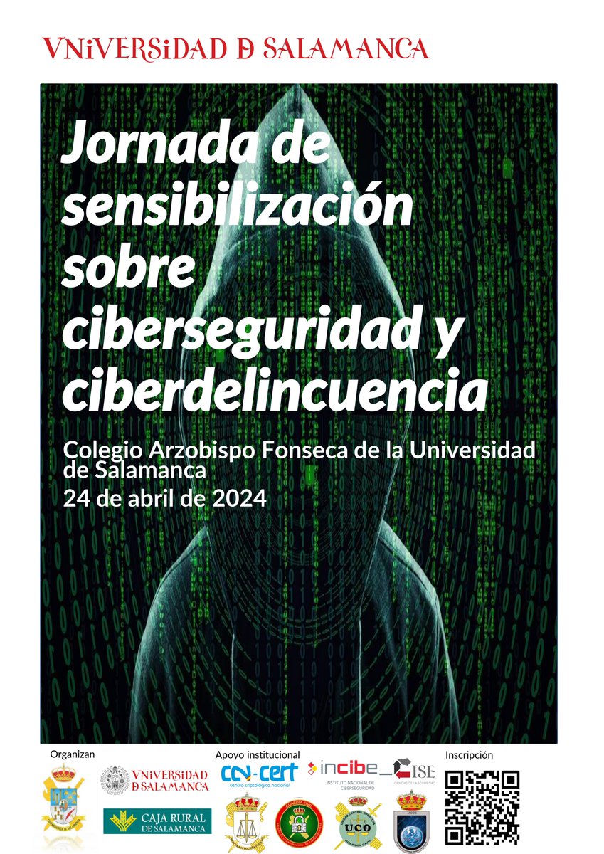 #24DeAbril | Jornada de Sensibilización sobre Ciberseguridad y Ciberdelincuencia, organizada por la @CCeseden, en colaboración con la Comandancia de la Guardia Civil y @CRSASALAMANCA. 🕙10:00 horas 📍Colegio Arzobispo Fonseca ➡️saladeprensa.usal.es/node/137621