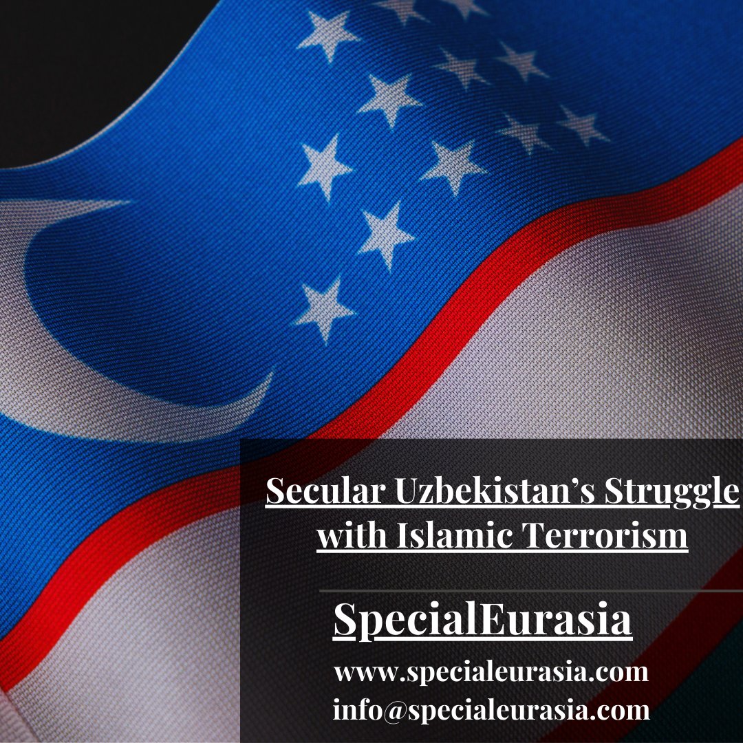 Secular #Uzbekistan’s Struggle with Islamic #terrorisme 
Author: @SilviaBoltuc 
Tag: #SpecialEurasia #CentralAsia #Eurasia #Islam #riskassessment #geopolitics #security #евразия #геополитика #узбекистан #ислам
 specialeurasia.com/2024/04/22/uzb…