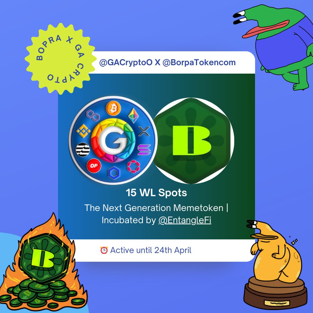 🔥 GA Crypto X BorpaToken WL Giveaway 🐸

ℹ️ #BorpaToken
New Generation Meme Token Incubated by #EntangleFi

🎁GivingAway 15 BORPA Golden Tickets to Our GA Fam 

1⃣Follow <a href="/Entanglefi/">Entangle</a> &amp; @Borpatokencom &amp; <a href="/GACryptoO/">GA Crypto</a> 
2⃣Join GA Crypto Telegram: t.me/GaCryptOfficial
3⃣Like, Retweet