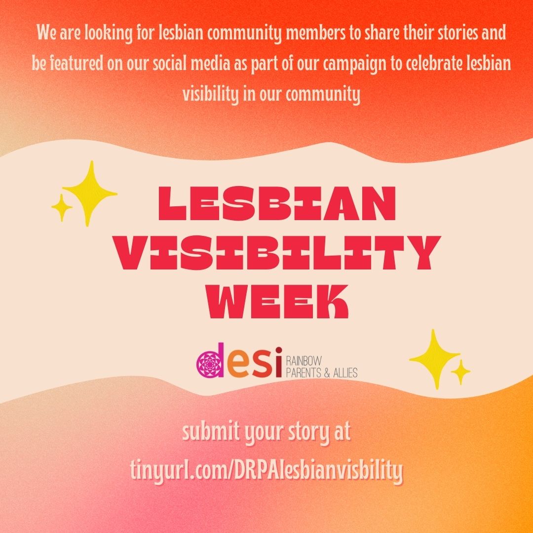 We are celebrating Lesbian Visibility Week, April 22-28! We invite Desi lesbians to share their stories and be featured on social media. Anonymous submissions are welcome! tinyurl.com/DRPAlesbianvis…. #lesbianvisibilityweek #lesbianvisibilityday #desilesbian #desirainbow