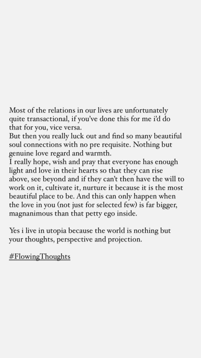 Most of the relations in our lives are unfortunately quite transactional, if you've done this for me i'd do that for you, vice versa. But then you really luck out and find so many beautiful soul connections with no pre requisite. Nothing but genuine love regard and warmth. I